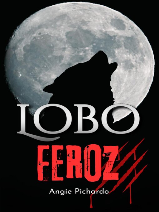Title details for Lobo feroz by Angie Pichardo - Wait list